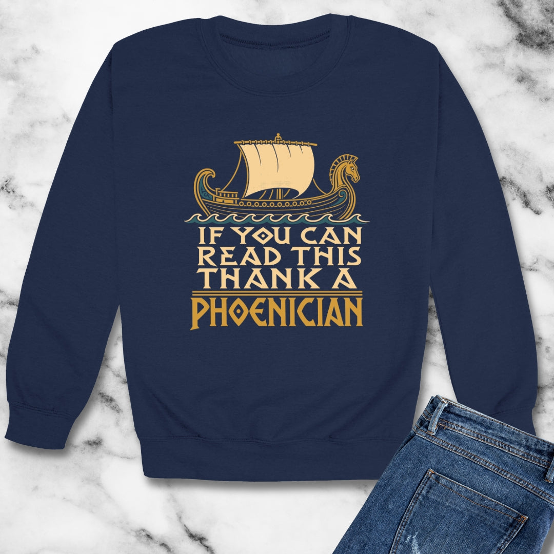 If You Can Read Thank a Phoenician Unisex Heavy Crewneck Sweatshirt