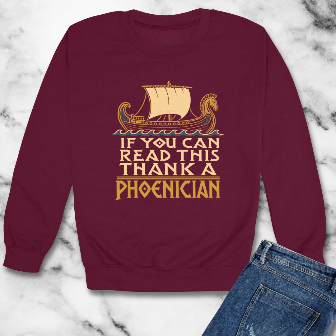 If You Can Read Thank a Phoenician Unisex Heavy Crewneck Sweatshirt