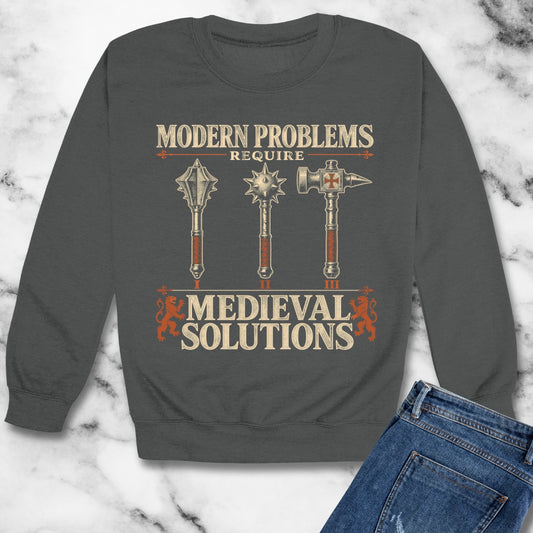 Modern Problems Medieval Solutions Maces Unisex Heavy Crewneck Sweatshirt