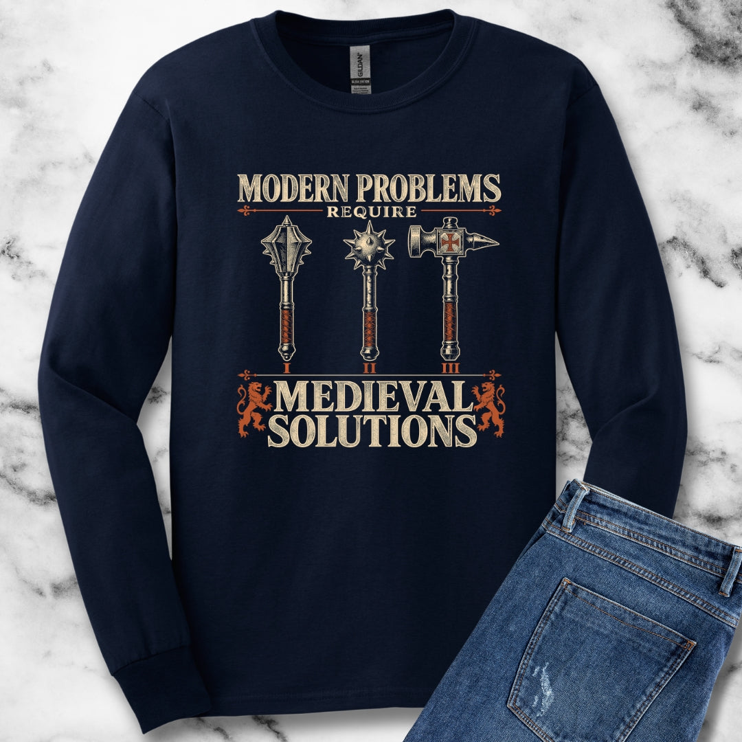 Modern Problems Medieval Solutions Maces Unisex Long Sleeve Tee