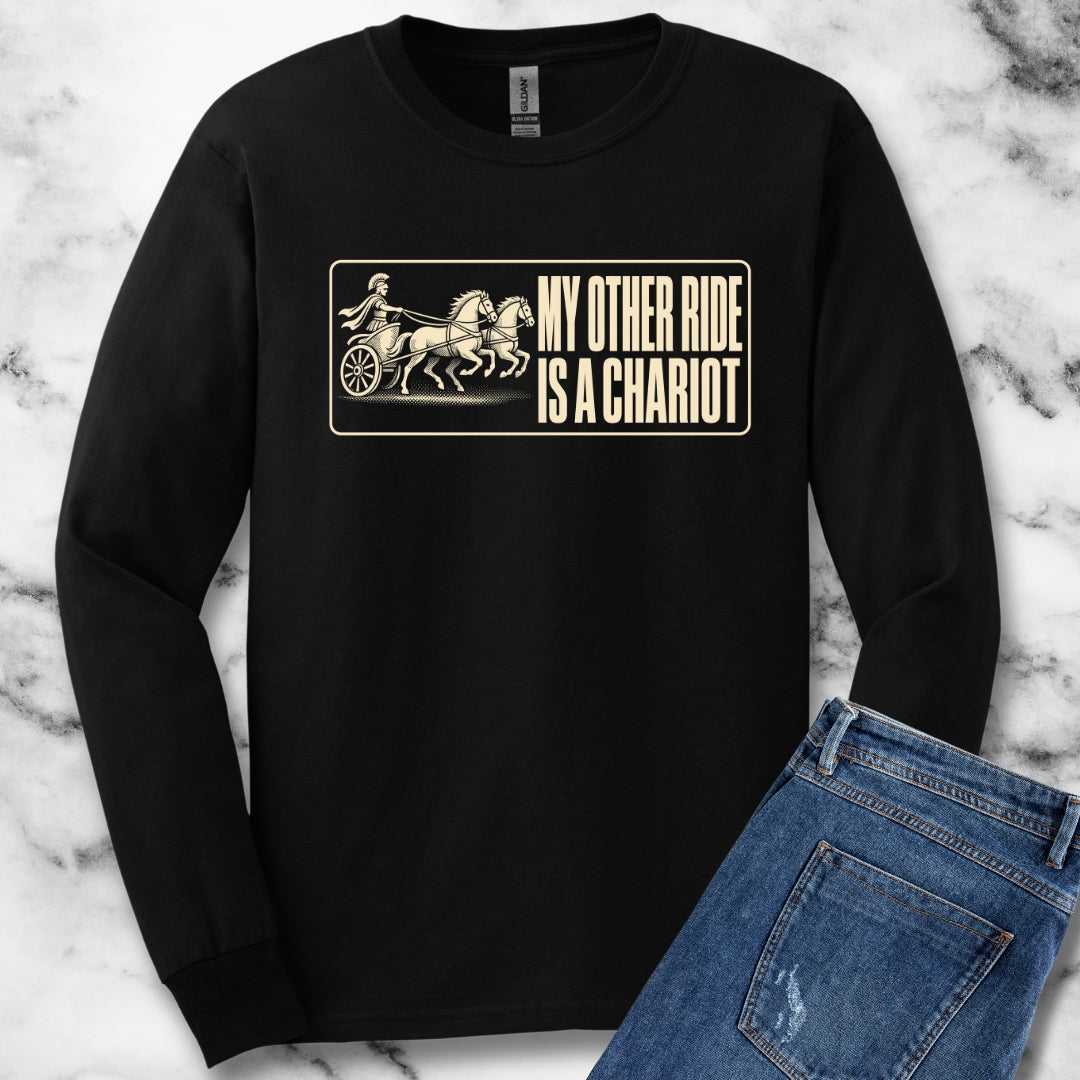 My Other Ride is a Chariot Unisex Long Sleeve Tee