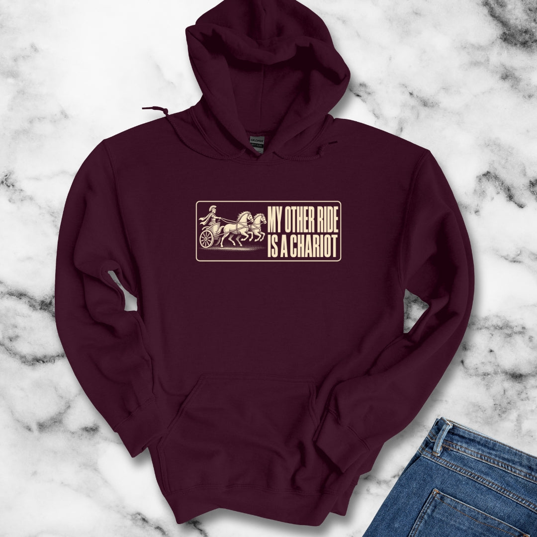 My Other Ride is a Chariot Hoodie