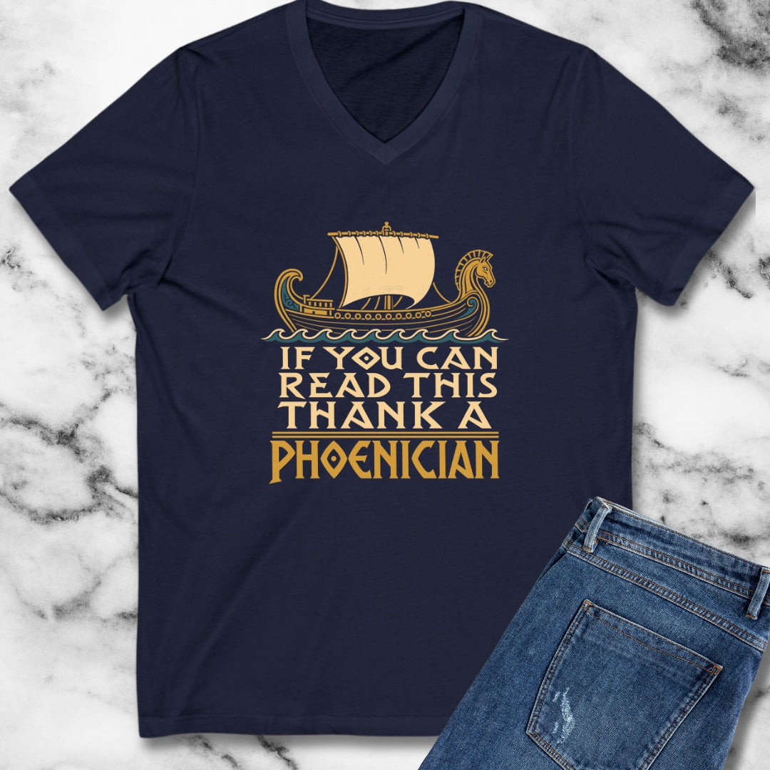 If You Can Read Thank a Phoenician V-Neck