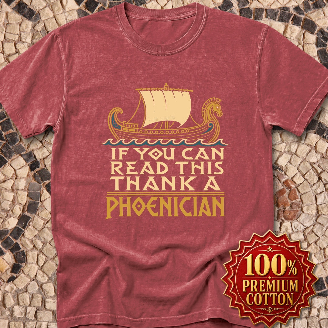 If You Can Read Thank a Phoenician Premium Tee