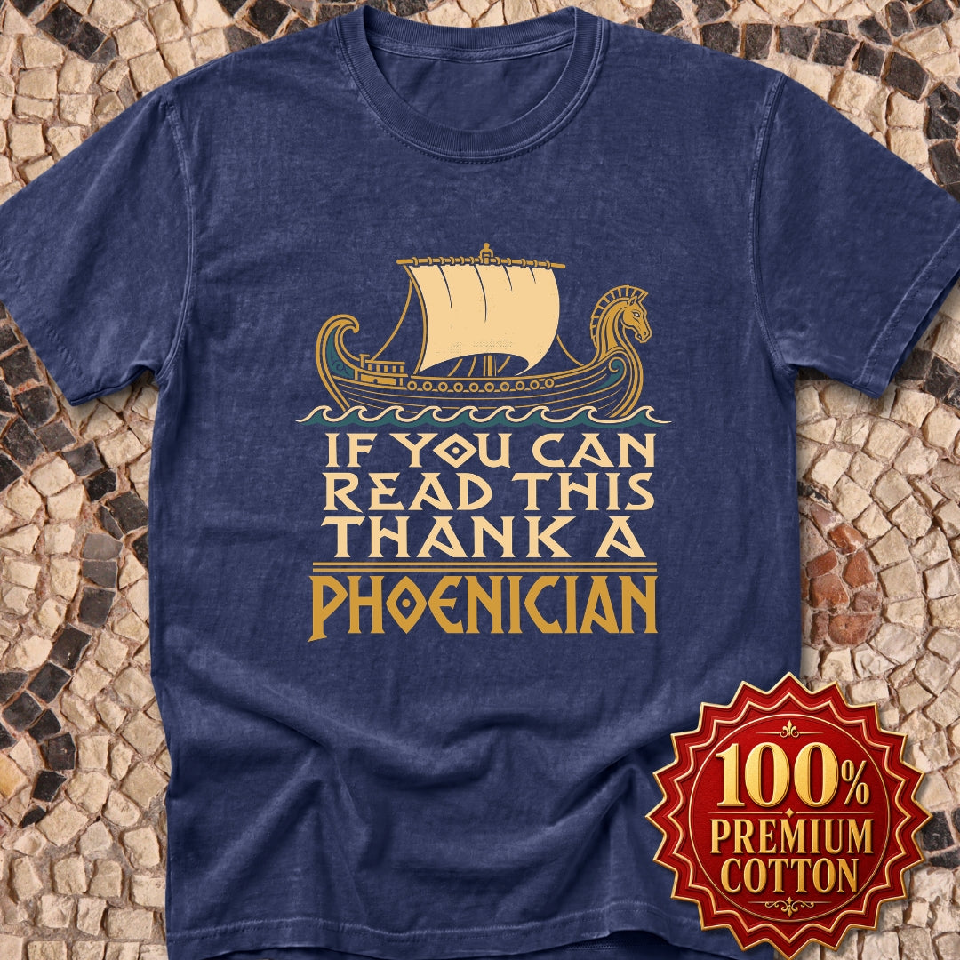 If You Can Read Thank a Phoenician Premium Tee