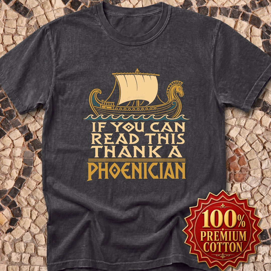 If You Can Read Thank a Phoenician Premium Tee
