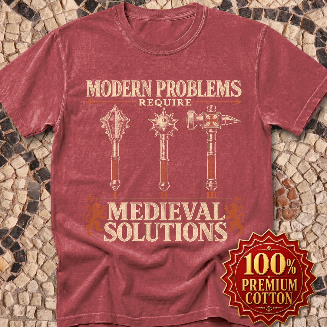 Modern Problems Medieval Solutions Maces Premium Tee