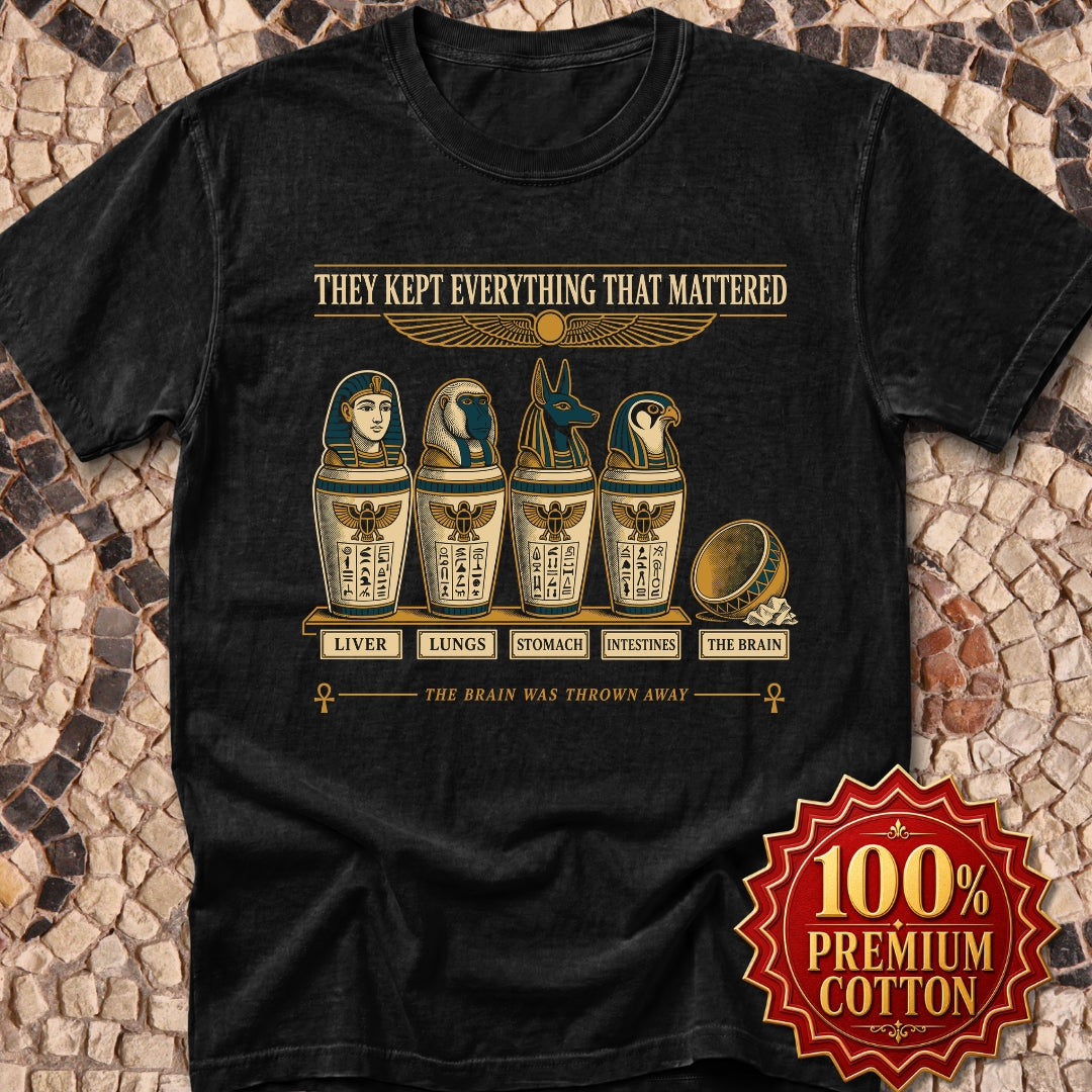 Egyptians Threw Brain Away Premium Tee
