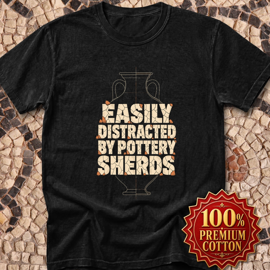 Distracted by Pottery Sherds Premium Tee