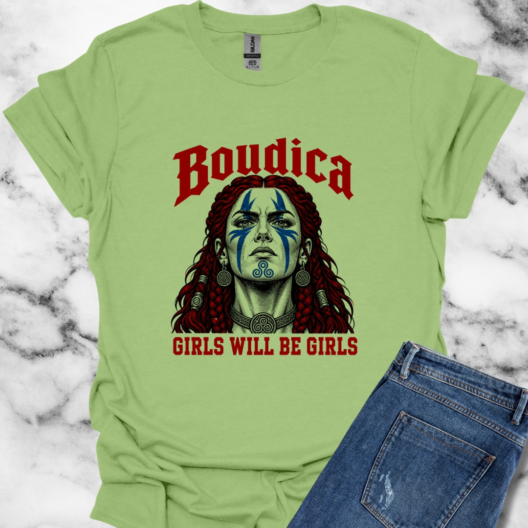 Boudica Girls Will Be Girls T-Shirt