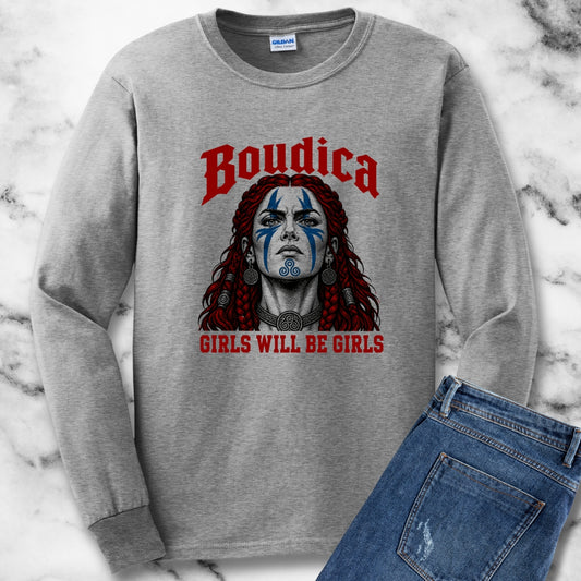 Boudica Girls Will Be Girls Unisex Long Sleeve Tee