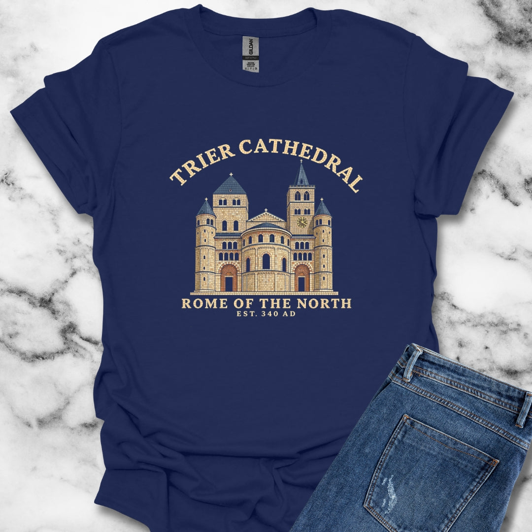 Trier Cathedral Rome of the North T-Shirt