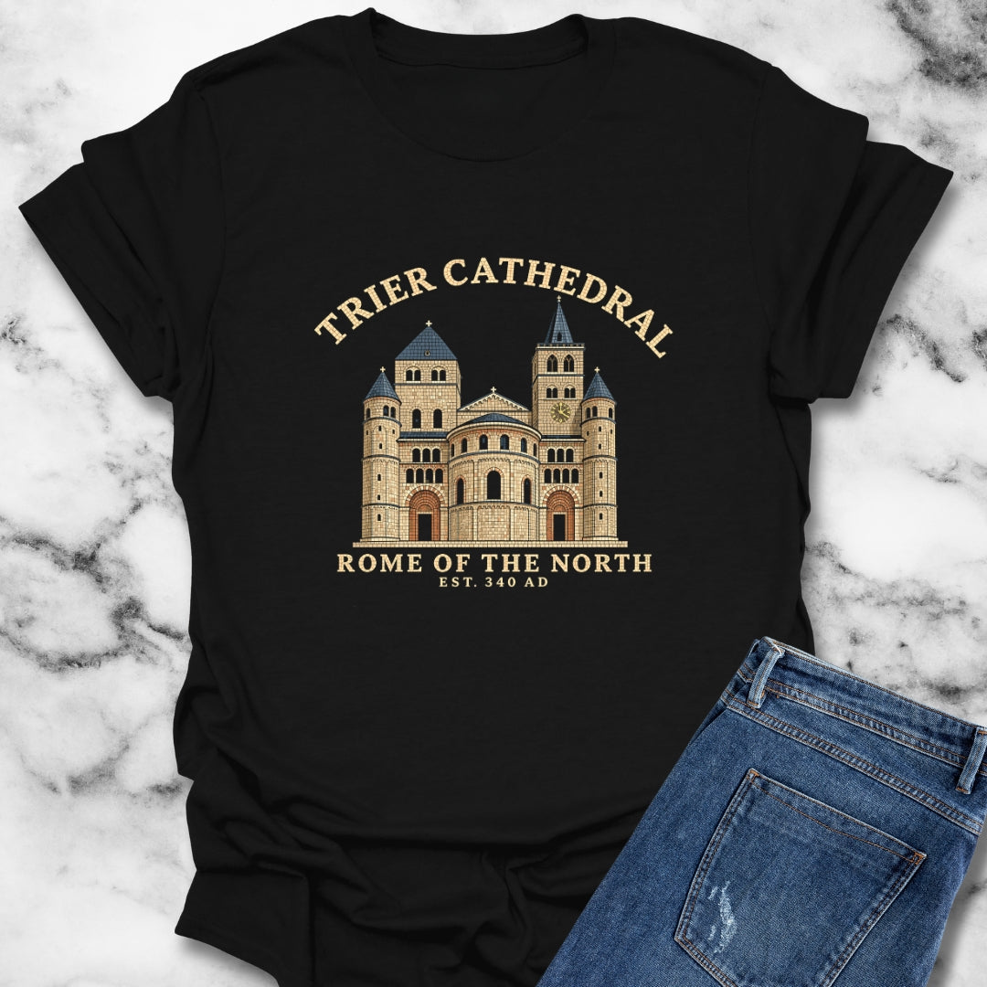 Trier Cathedral Rome of the North T-Shirt