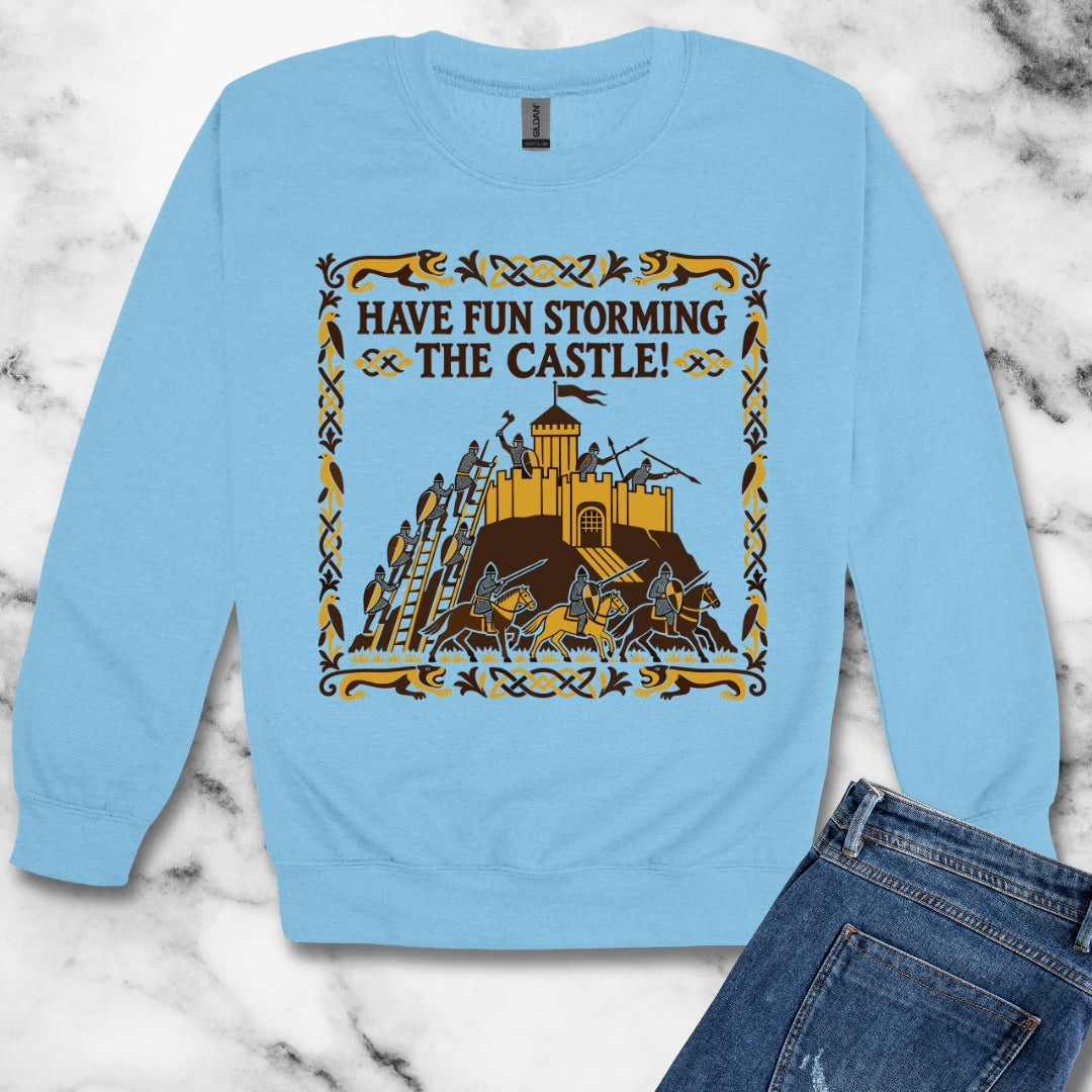 Have Fun Storming the Castle! Unisex Heavy Crewneck Sweatshirt