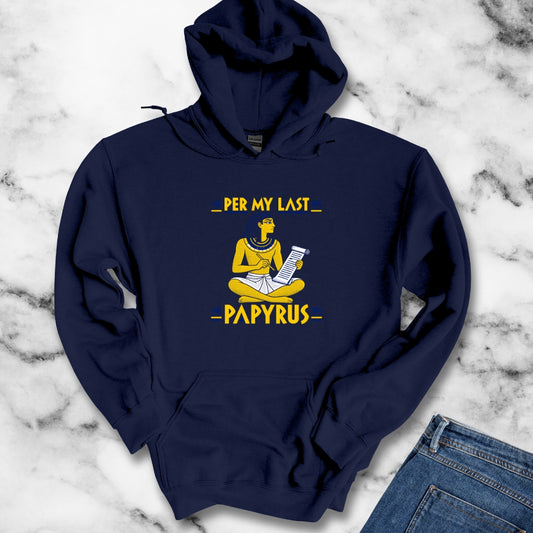Per My Last Papyrus Egyptian Scribe Hoodie