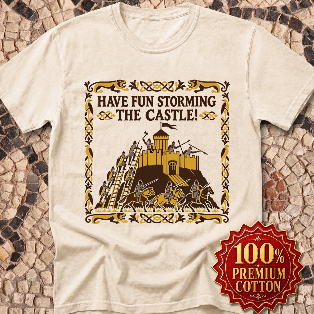 Have Fun Storming the Castle! Premium Tee