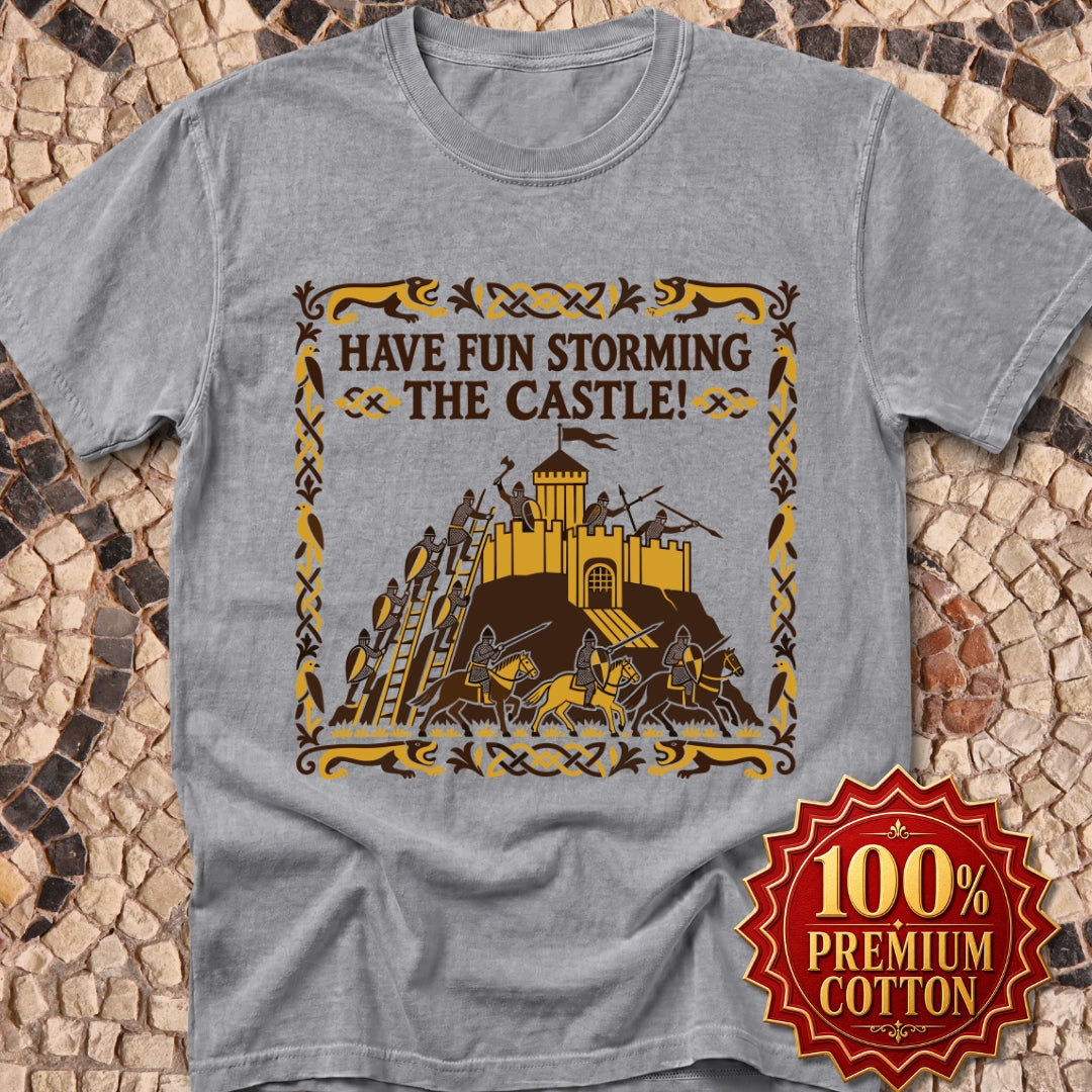 Have Fun Storming the Castle! Premium Tee