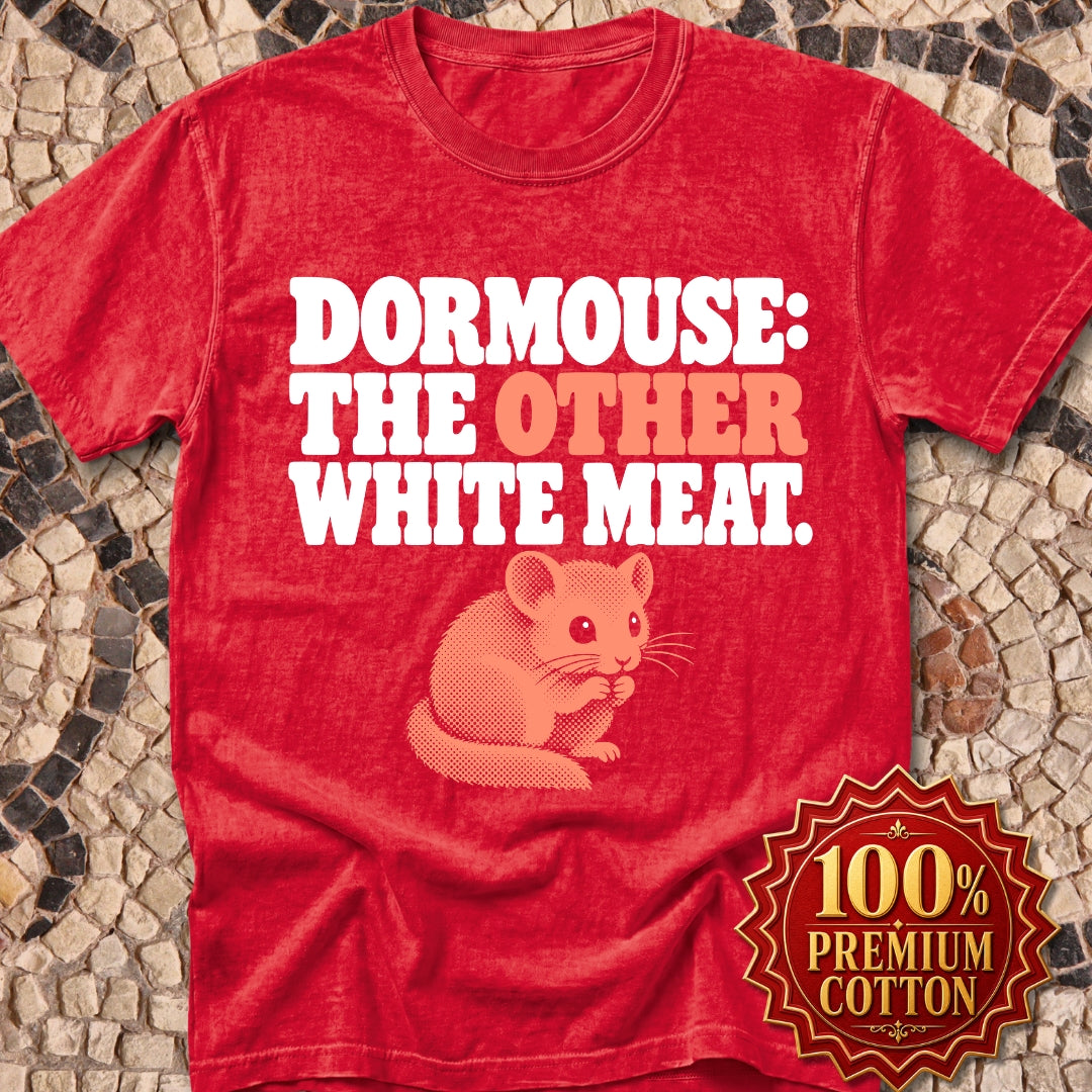 Dormouse Other White Meat Premium Tee