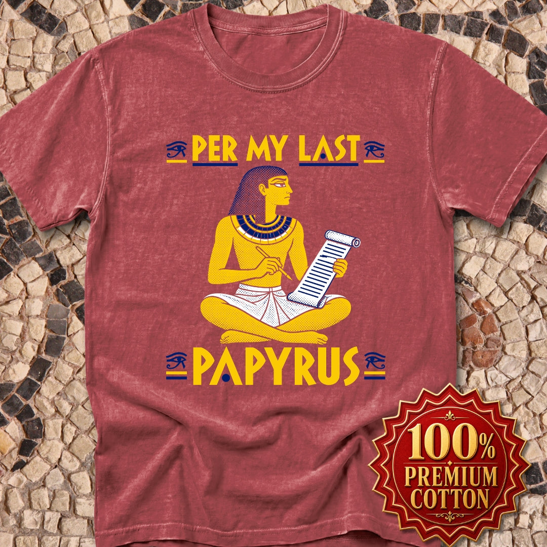 Per My Last Papyrus Egyptian Scribe Premium Tee