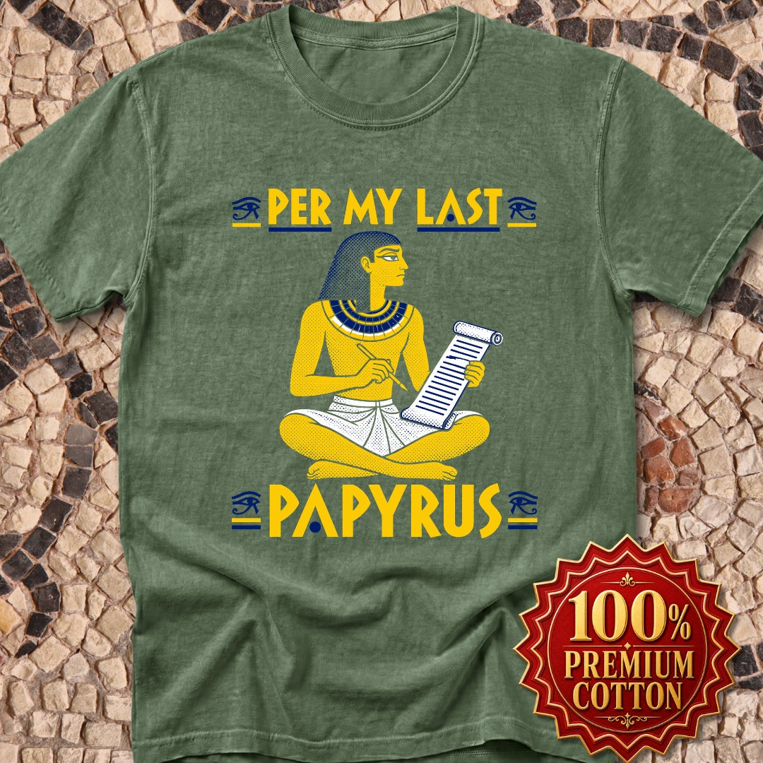 Per My Last Papyrus Egyptian Scribe Premium Tee