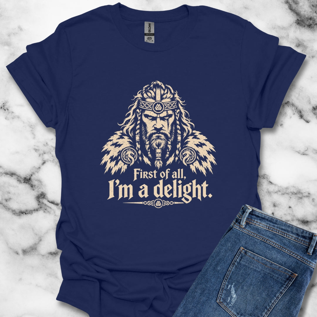 Viking First of All I'm a Delight T-Shirt