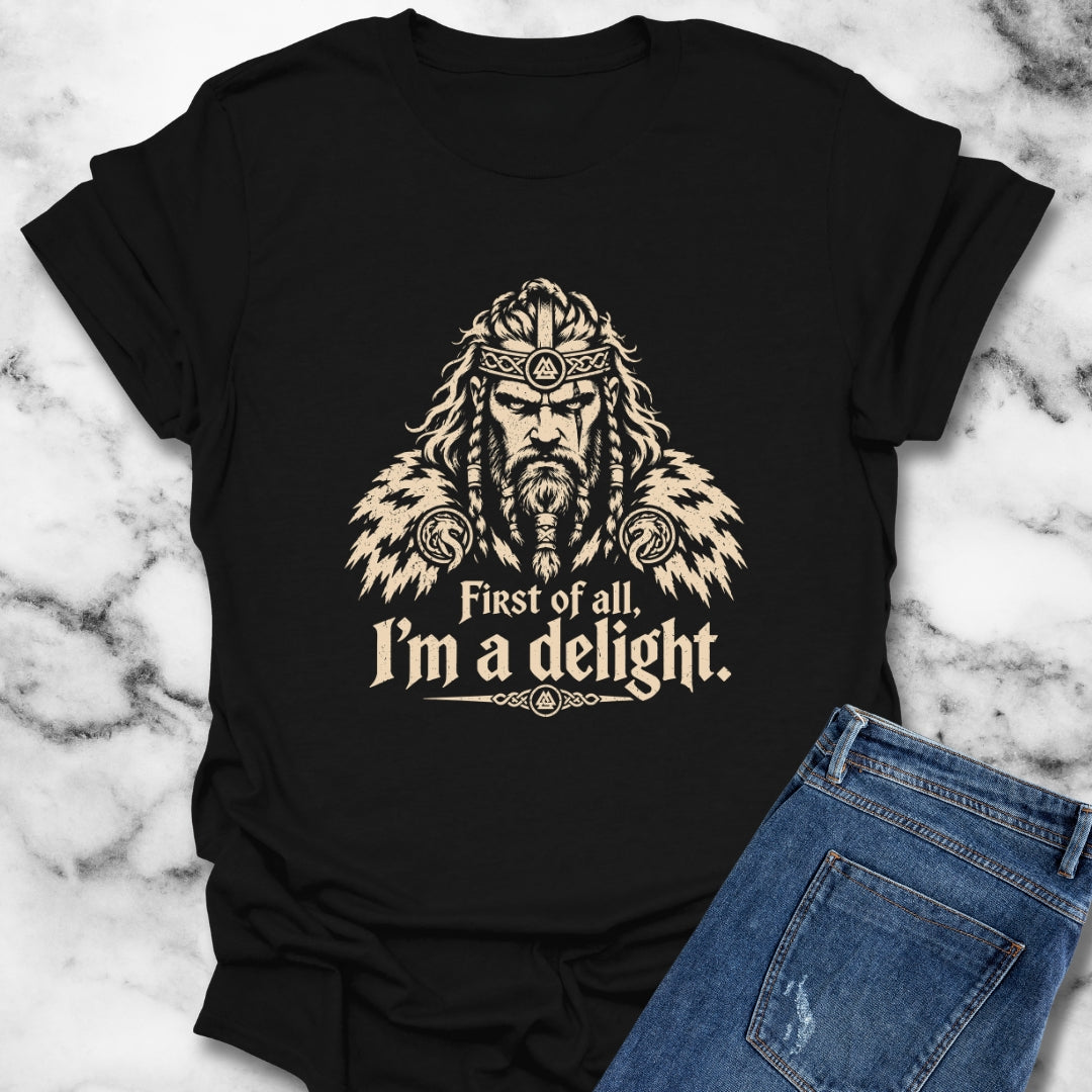 Viking First of All I'm a Delight T-Shirt