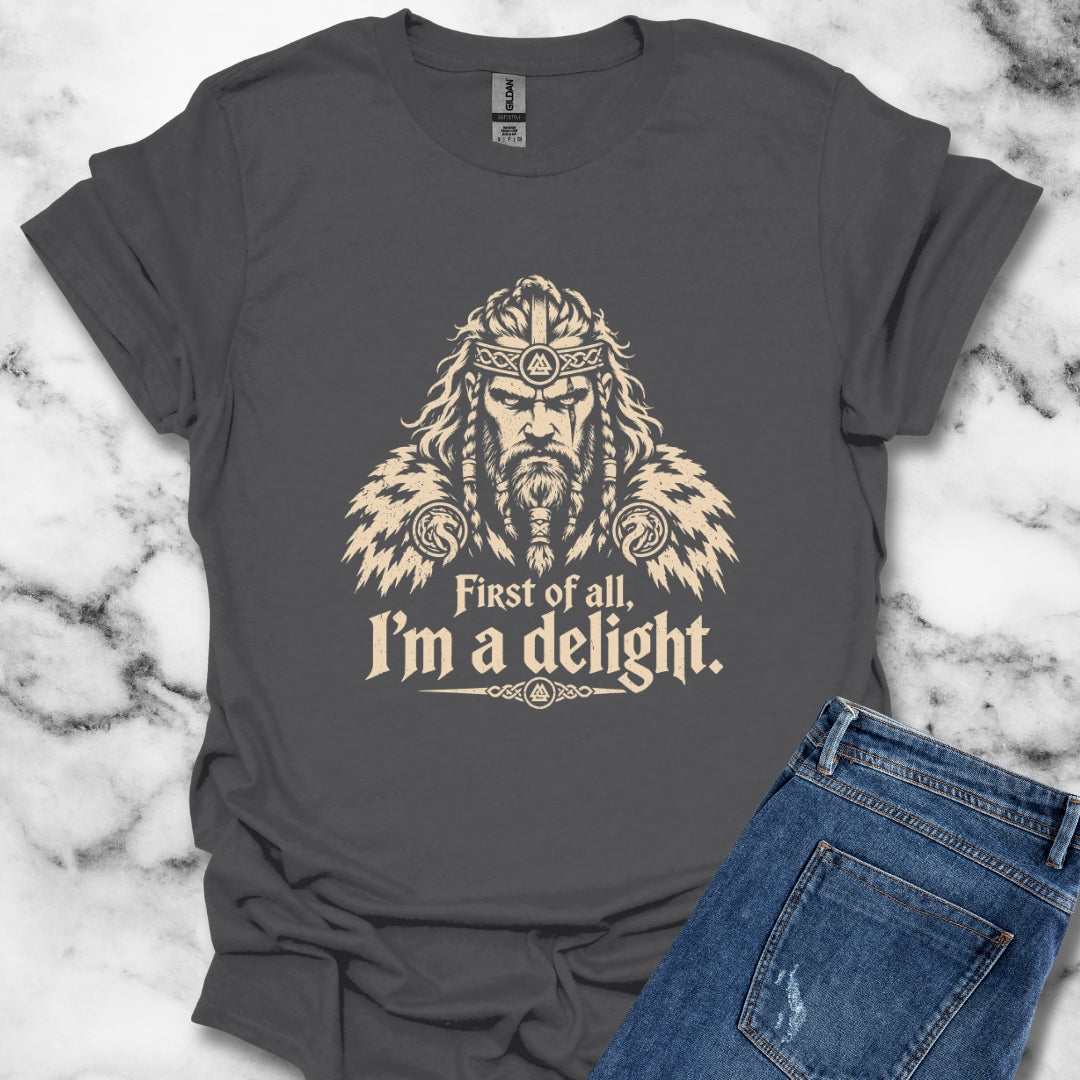 Viking First of All I'm a Delight T-Shirt