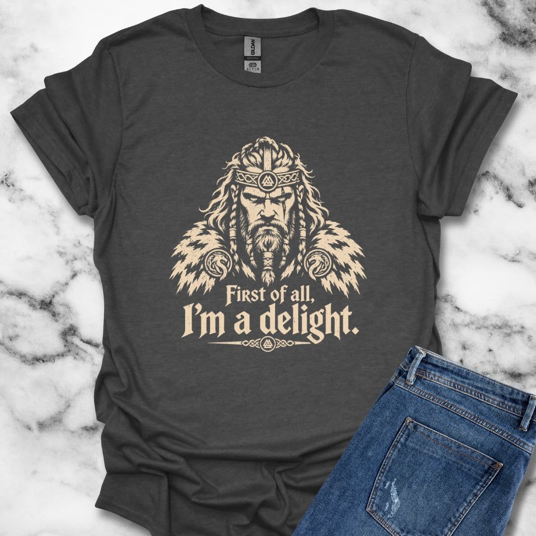 Viking First of All I'm a Delight T-Shirt