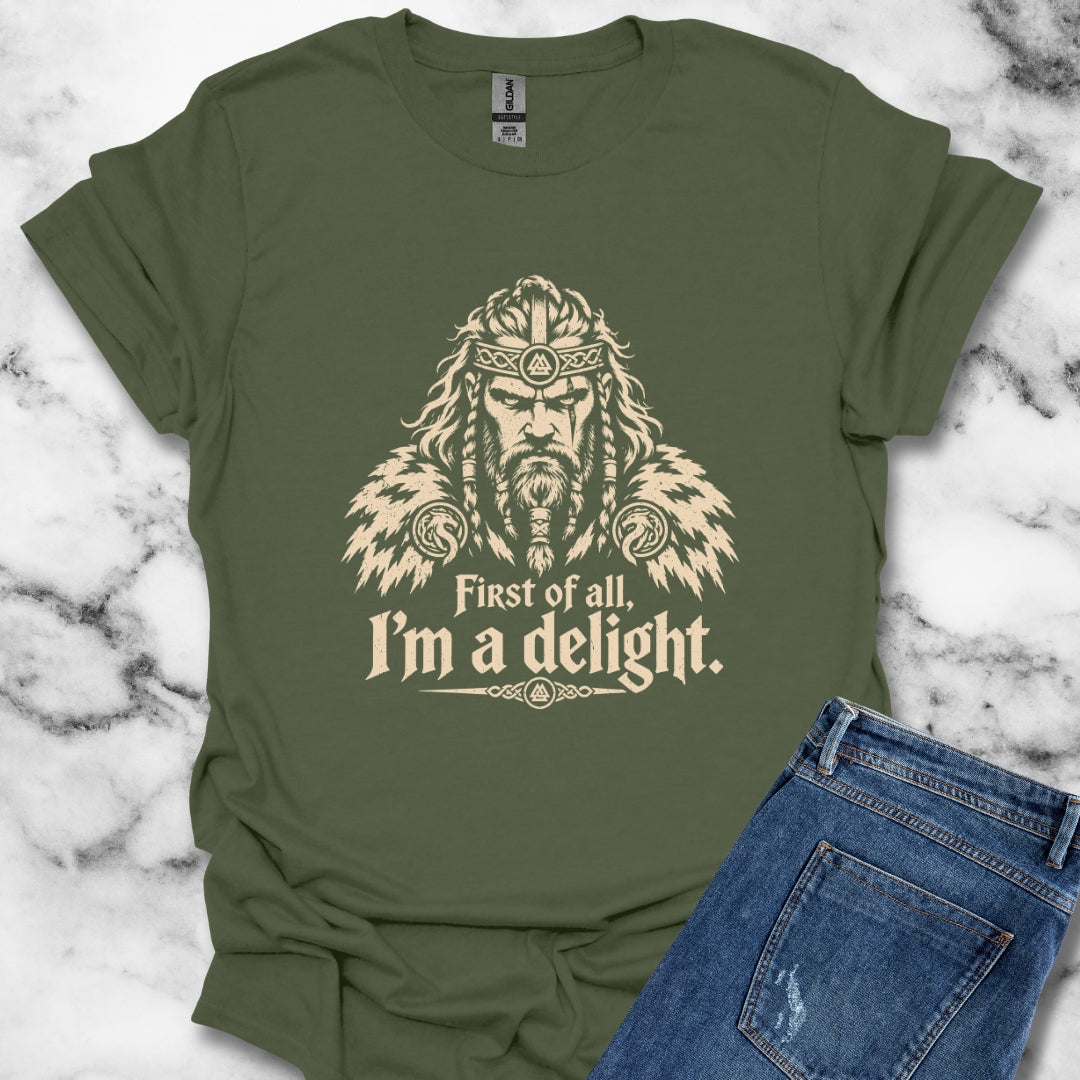 Viking First of All I'm a Delight T-Shirt