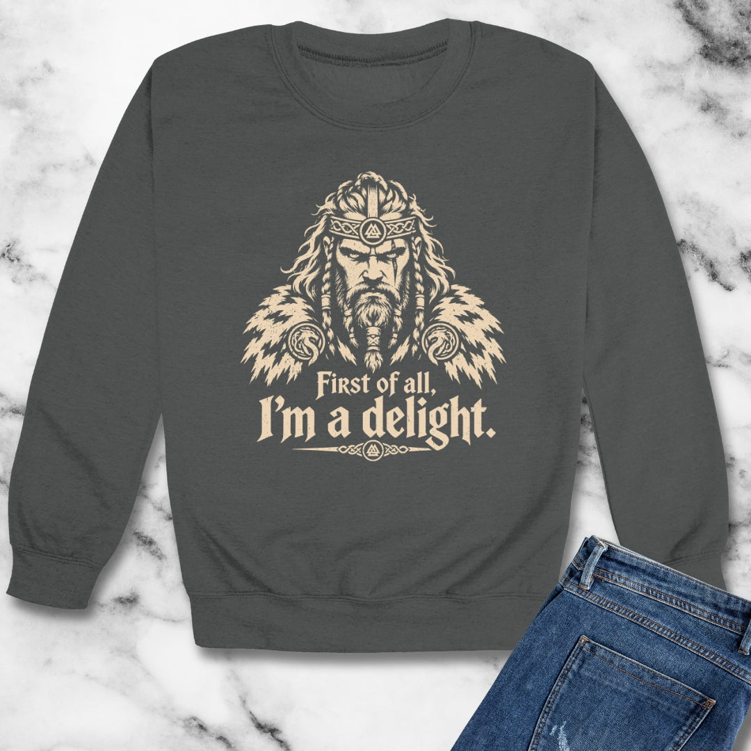 Viking First of All I'm a Delight Unisex Heavy Crewneck Sweatshirt