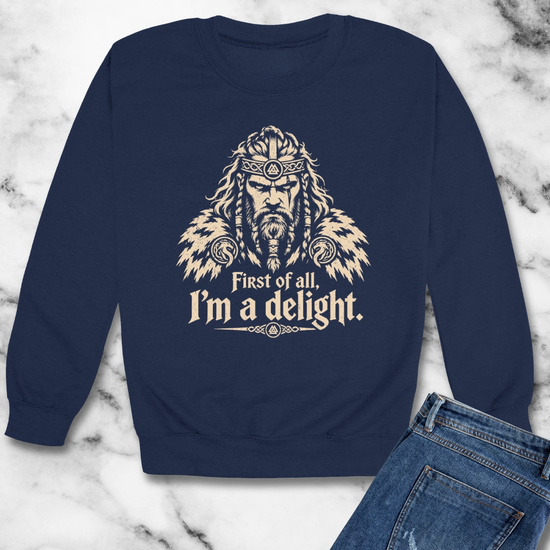 Viking First of All I'm a Delight Unisex Heavy Crewneck Sweatshirt