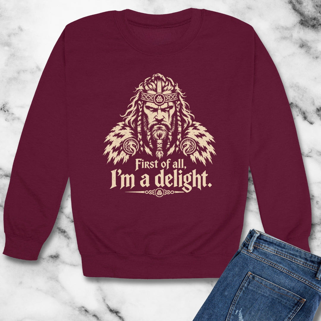 Viking First of All I'm a Delight Unisex Heavy Crewneck Sweatshirt