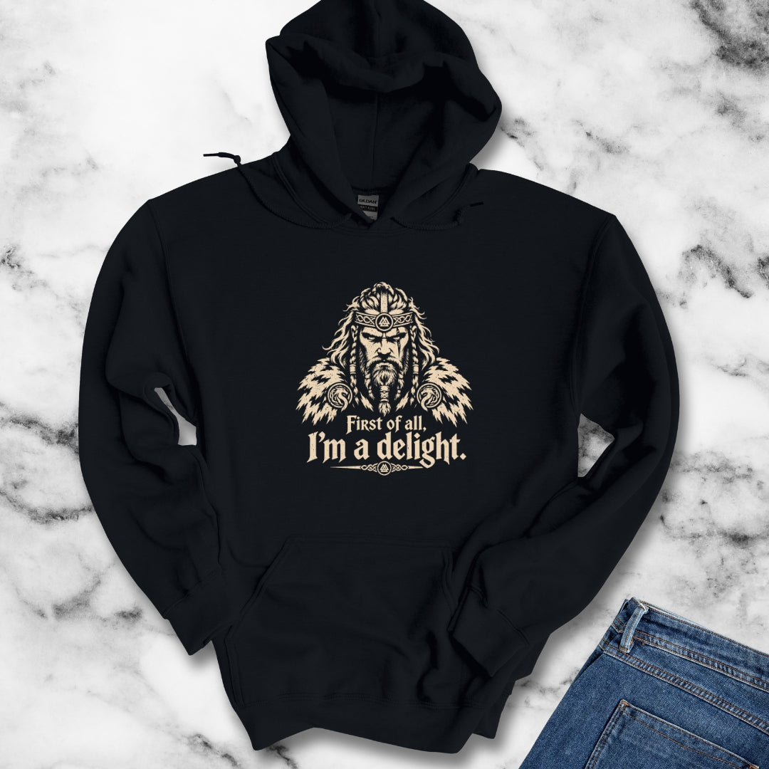 Viking First of All I'm a Delight Hoodie