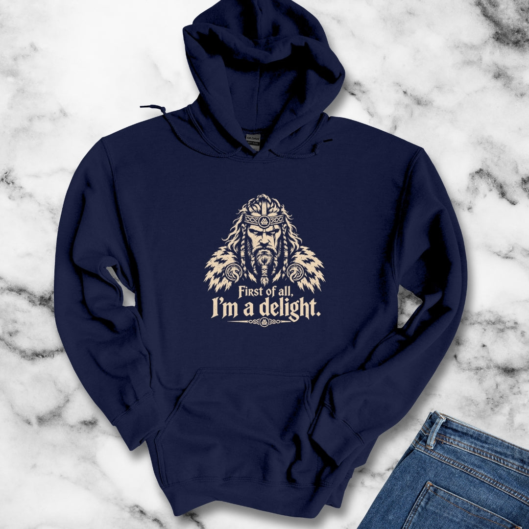Viking First of All I'm a Delight Hoodie