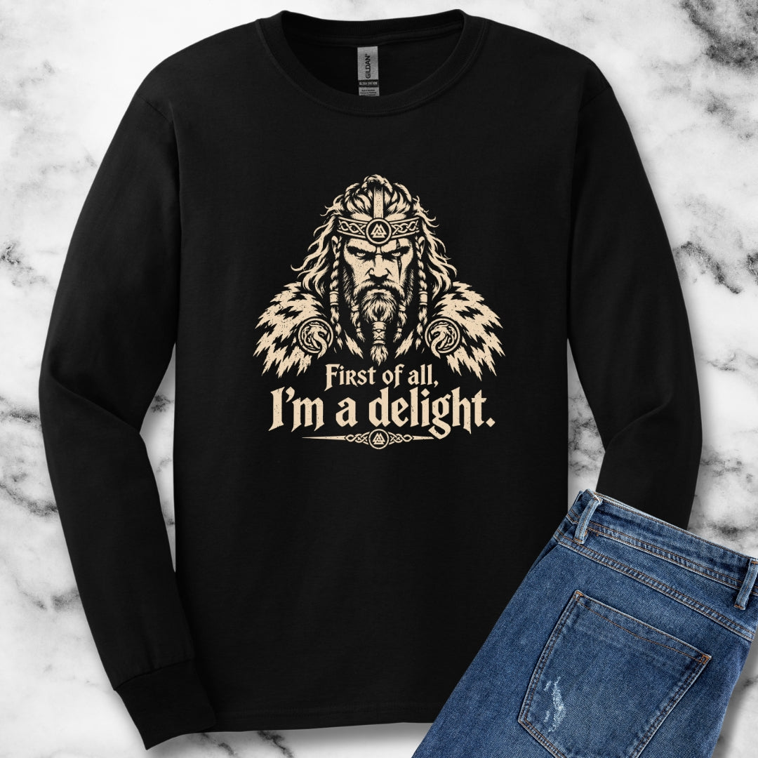 Viking First of All I'm a Delight Unisex Long Sleeve Tee