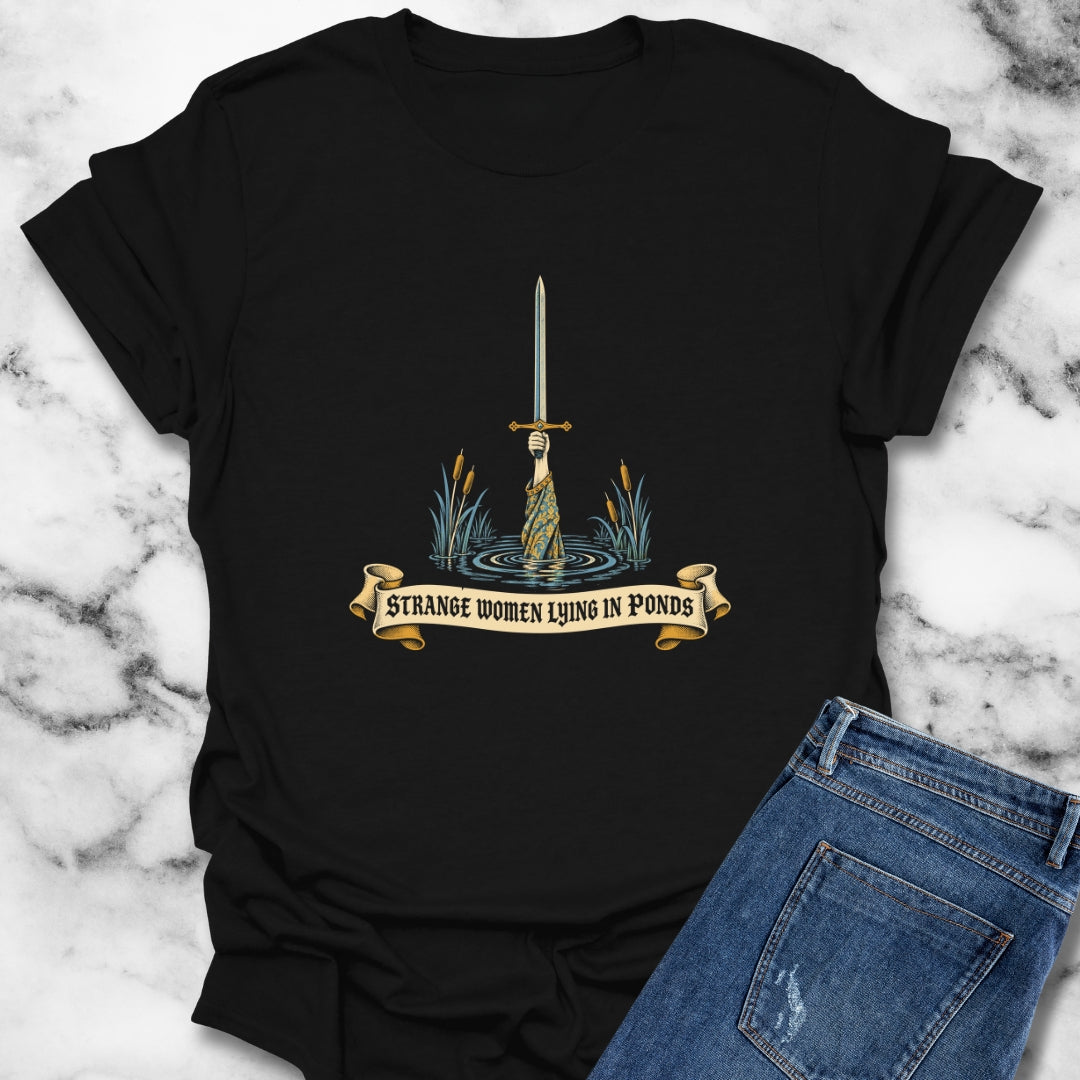 Strange Women Lying in Ponds T-Shirt