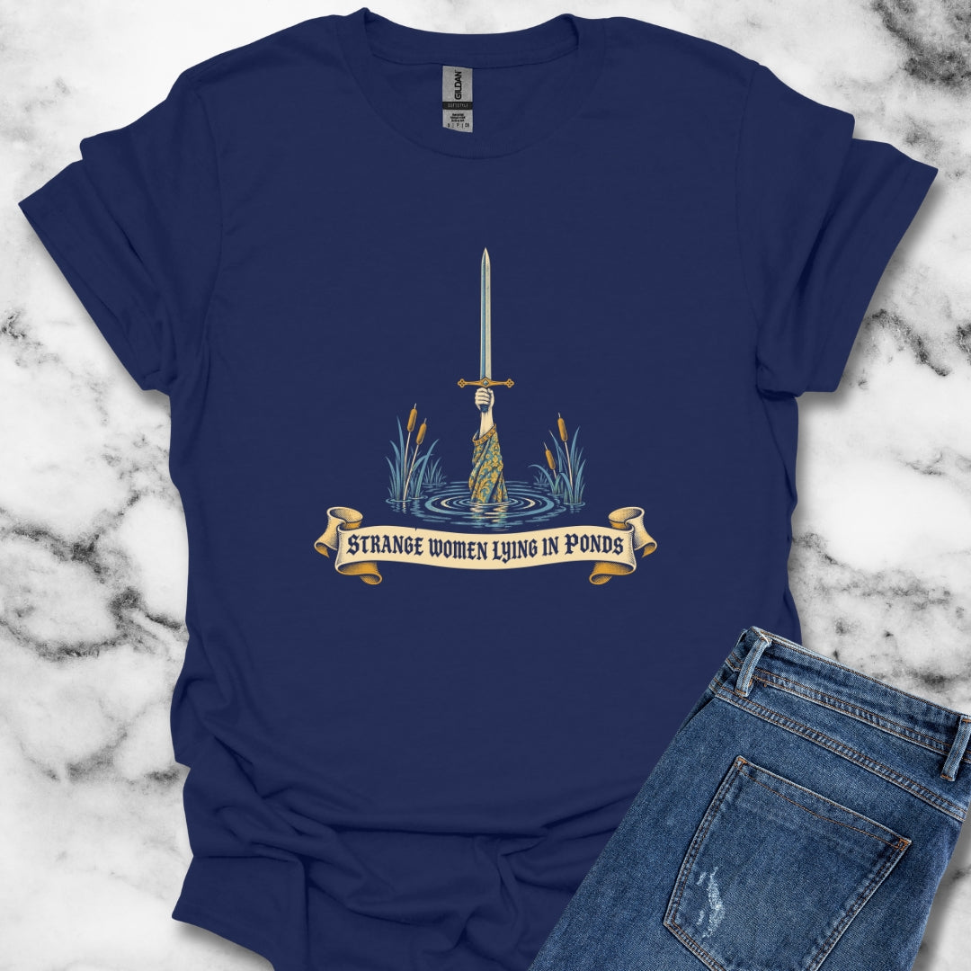 Strange Women Lying in Ponds T-Shirt