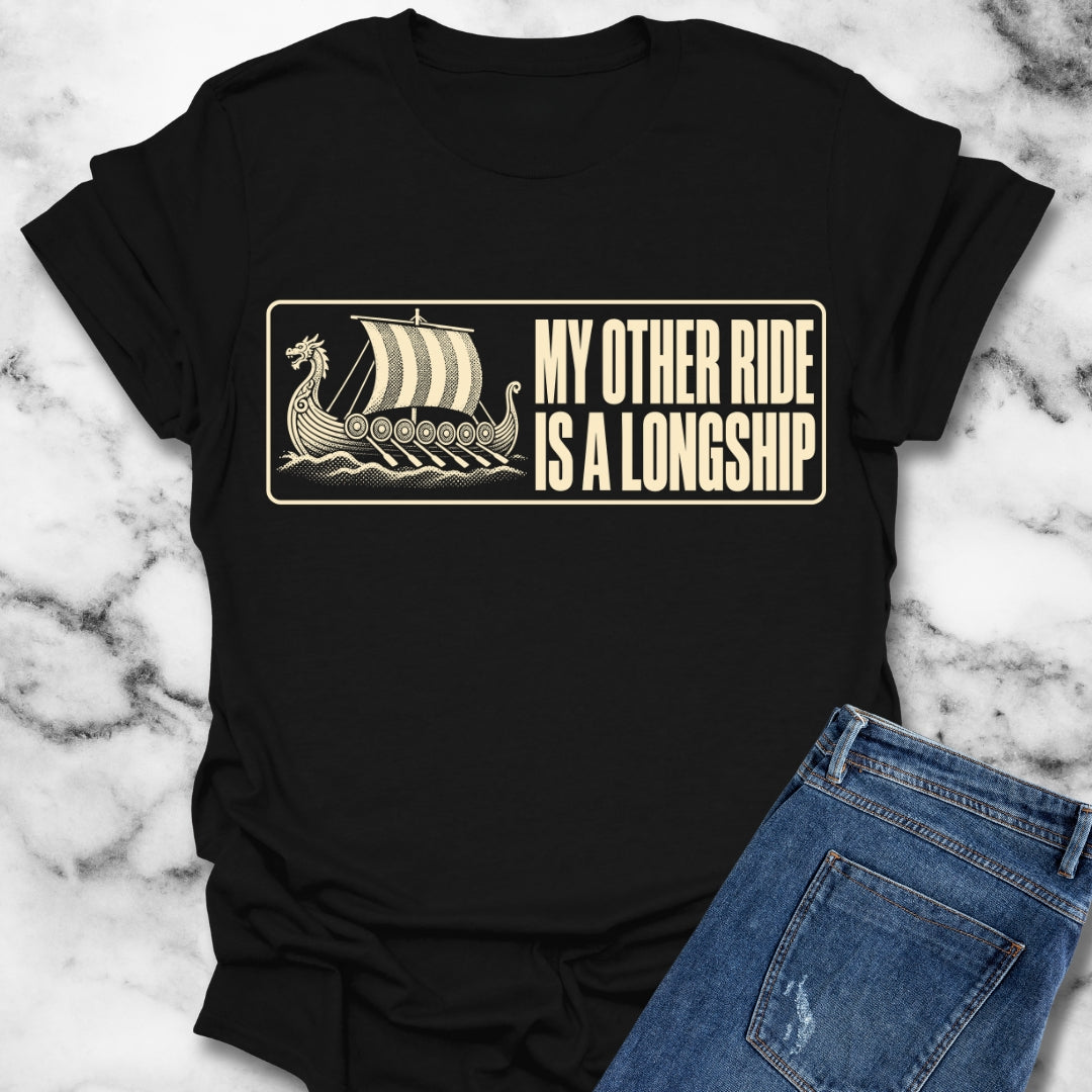 Longship My Other Ride T-Shirt