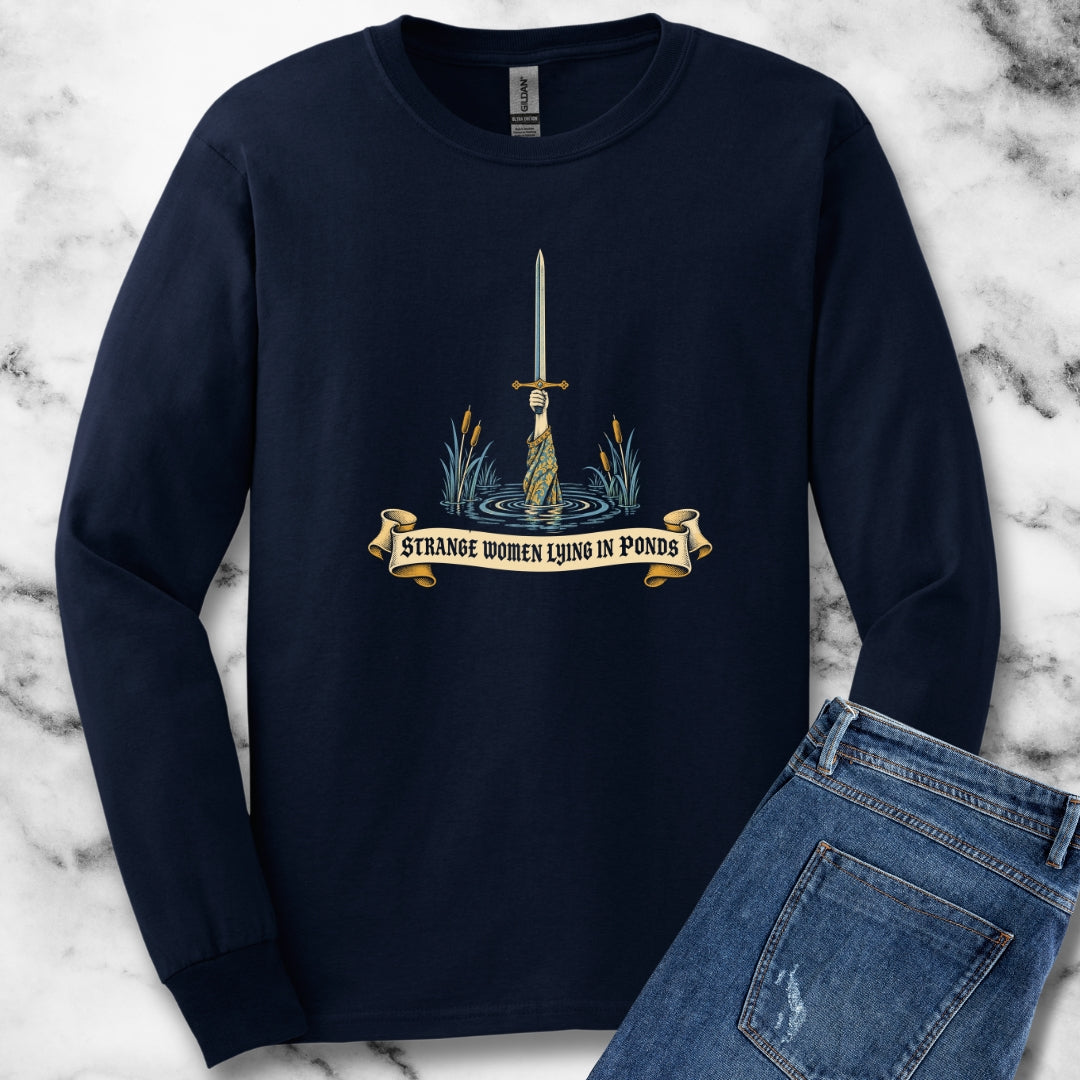 Strange Women Lying in Ponds Unisex Long Sleeve Tee