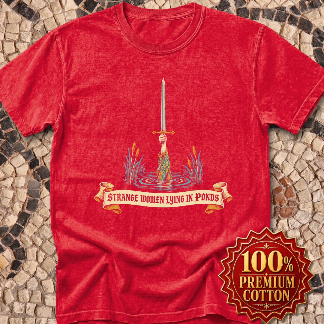 Strange Women Lying in Ponds Premium Tee