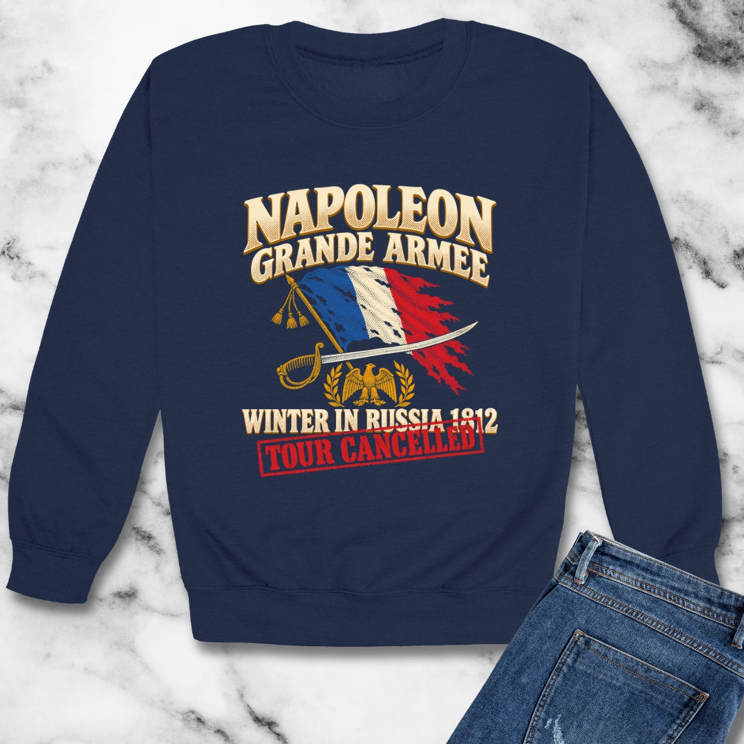 Napoleon Grande Armee Tour Cancelled Unisex Heavy Crewneck Sweatshirt