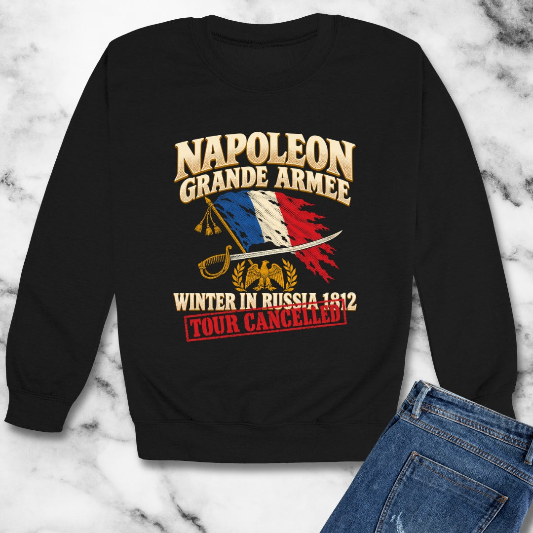 Napoleon Grande Armee Tour Cancelled Unisex Heavy Crewneck Sweatshirt