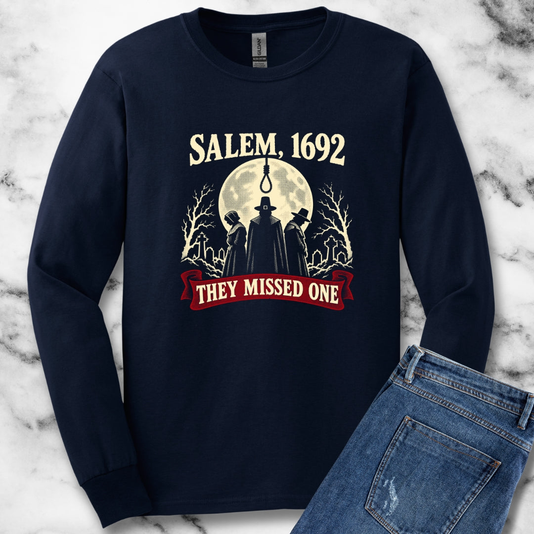 Salem 1692 They Missed One  Unisex Long Sleeve Tee