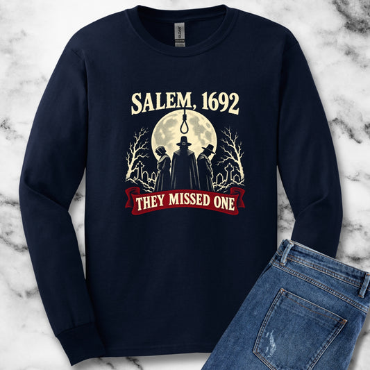 Salem 1692 They Missed One  Unisex Long Sleeve Tee