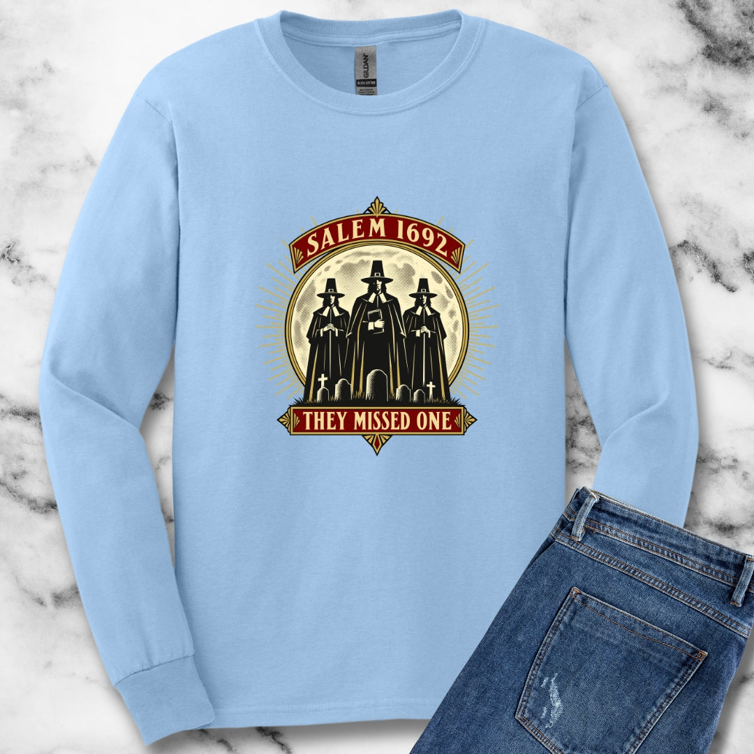 Salem 1692 They Missed One  Unisex Long Sleeve Tee