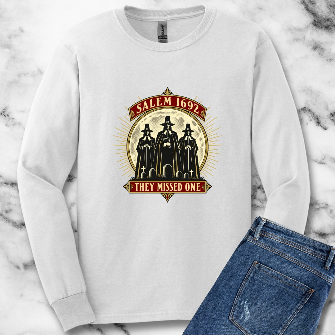 Salem 1692 They Missed One  Unisex Long Sleeve Tee