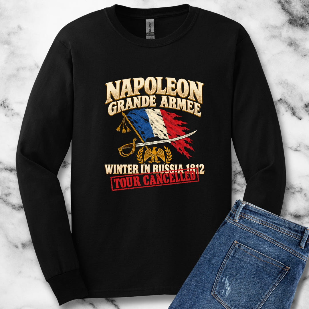 Napoleon Grande Armee Tour Cancelled Unisex Long Sleeve Tee