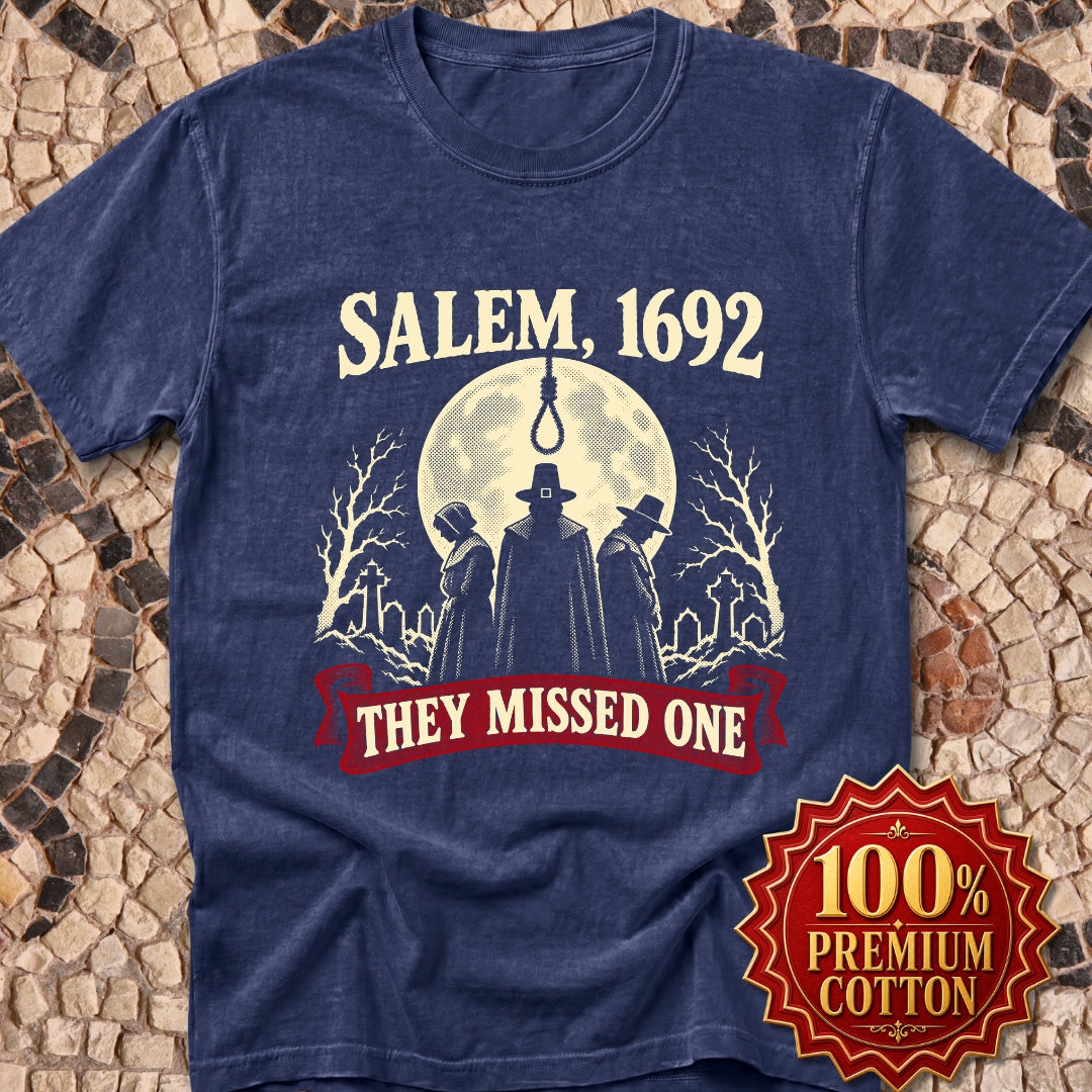 Salem 1692 They Missed One  Premium Tee
