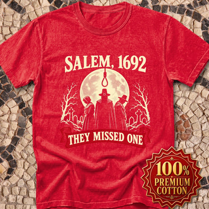 Salem 1692 They Missed One  Premium Tee