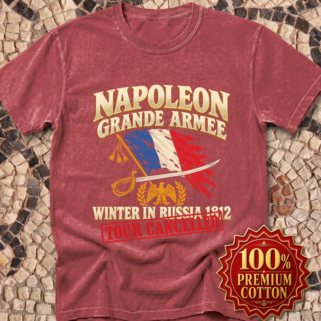 Napoleon Grande Armee Tour Cancelled Premium Tee